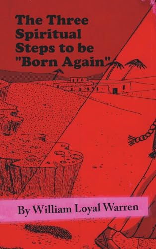The Three Spiritual Steps to be 'Born Again'