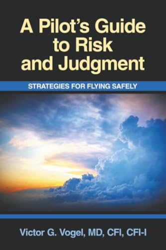 A Pilot's Guide to Risk and Judgment