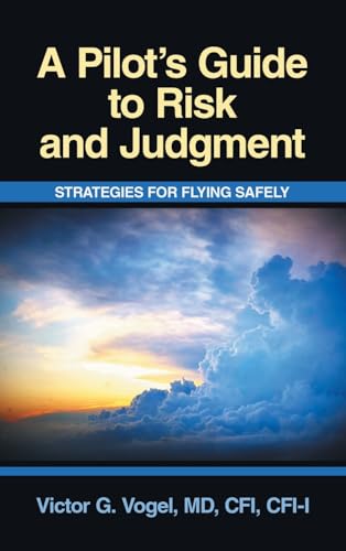 A Pilot's Guide to Risk and Judgment
