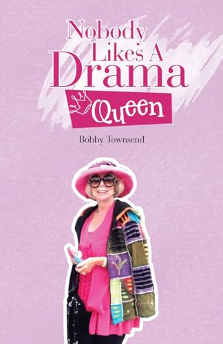 Nobody Likes A Drama Queen