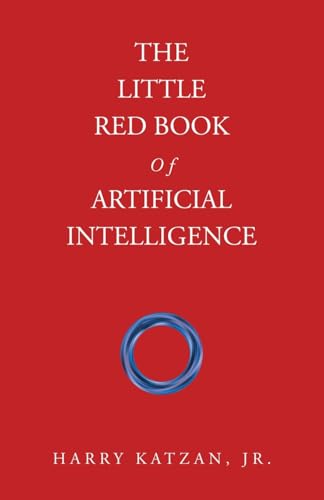 The Little Red Book Of Artificial Intelligence