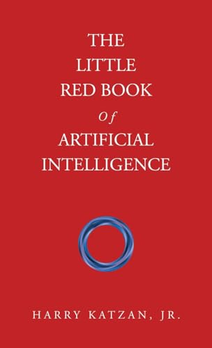 The Little Red Book Of Artificial Intelligence