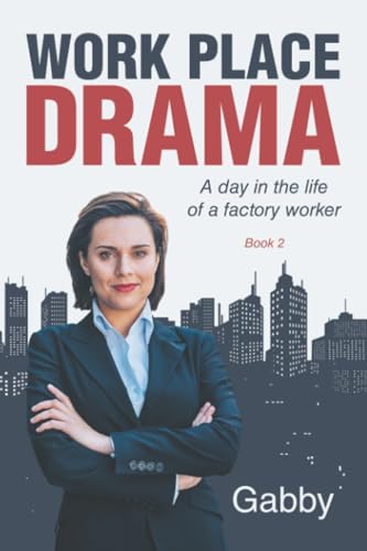 Work Place Drama
