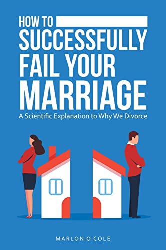 How to Successfully Fail Your Marriage
