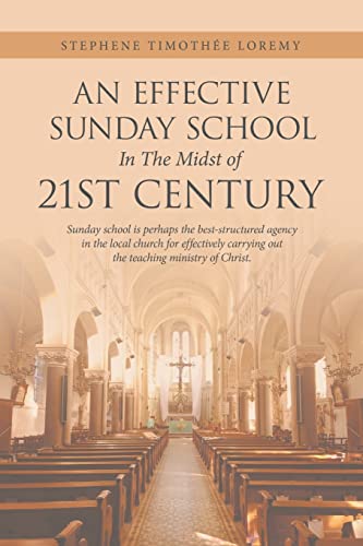 An Effective Sunday School in the Midst of 21St Century