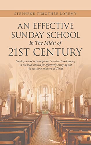 An Effective Sunday School in the Midst of 21St Century