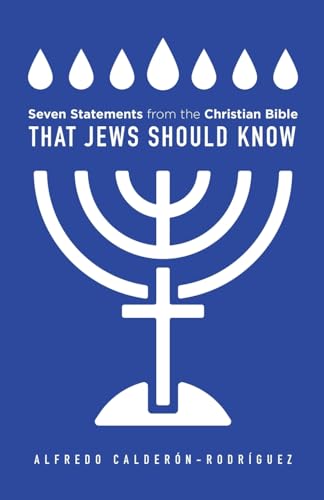 Seven Statements from the Christian Bible that Jews Should Know