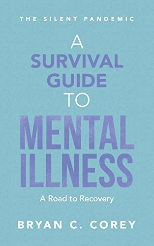 A Survival Guide to Mental Illness