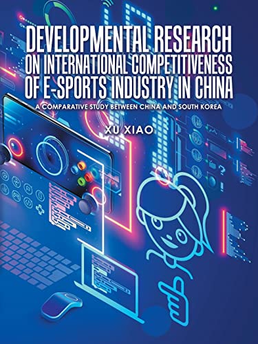 Developmental Research on  International Competitiveness of E-Sports Industry in China