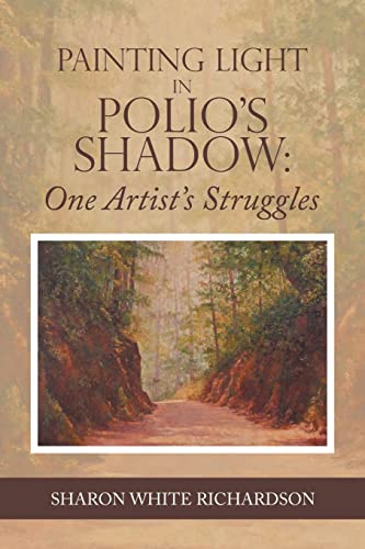 Painting Light in Polio's Shadow