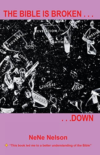 The Bible Is Broken...Down