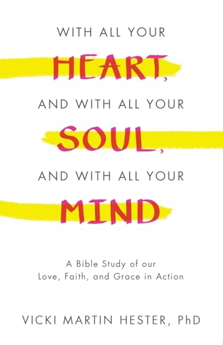 With All Your Heart, And With All Your Soul, And With All Your Mind