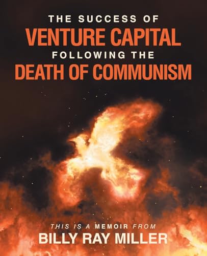 The Success of Venture Capital following the Death of Communism