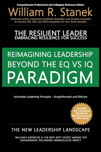 The Resilient Leader, Embracing Resilience for Success - Actionable Leadership Principles, Straightforward and Effective