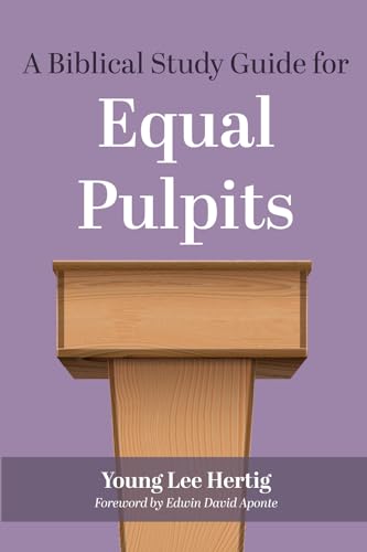 A Biblical Study Guide for Equal Pulpits