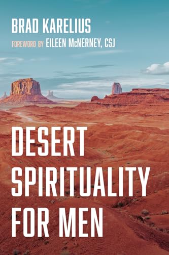 Desert Spirituality for Men