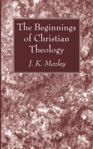 The Beginnings of Christian Theology
