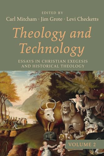 Theology and Technology, Volume 2