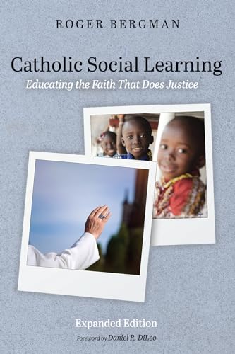 Catholic Social Learning, Expanded Edition