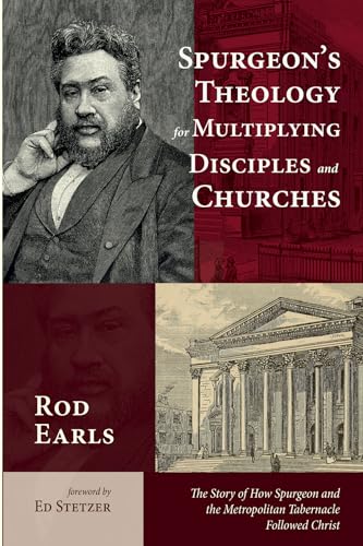 Spurgeon's Theology for Multiplying Disciples and Churches