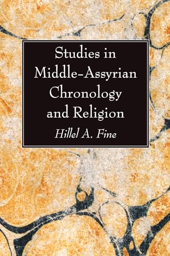 Studies in Middle-Assyrian Chronology and Religion