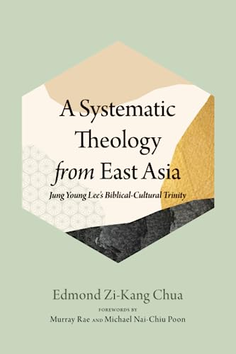 A Systematic Theology from East Asia