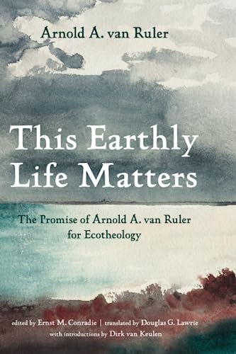 This Earthly Life Matters