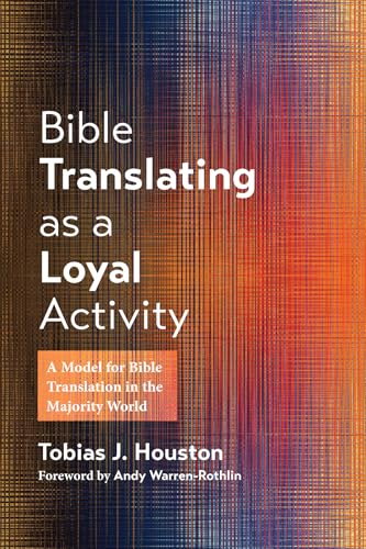 Bible Translating as a Loyal Activity
