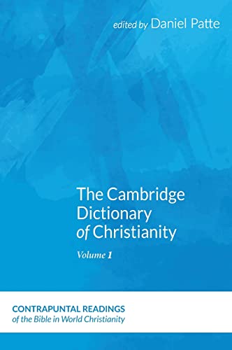 The Cambridge Dictionary of Christianity, Volume One