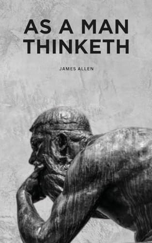 As a Man Thinketh