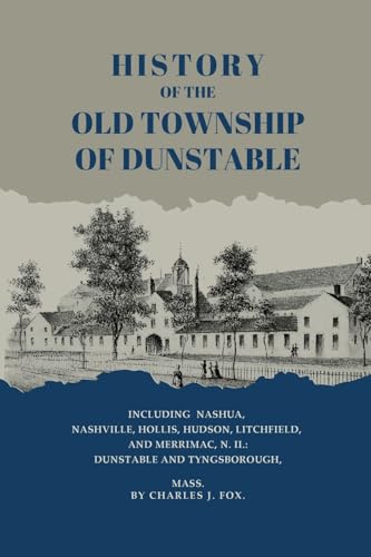 History of the Old Township of Dunstable