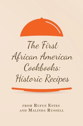 The First African American Cookbooks