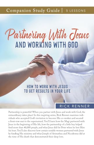 Partnering With Jesus and Working With God Study Guide