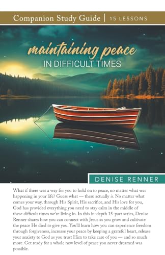 Maintaining Peace in Difficult Times Study Guide