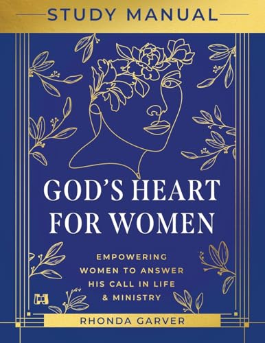 God's Heart for Women Study Manual
