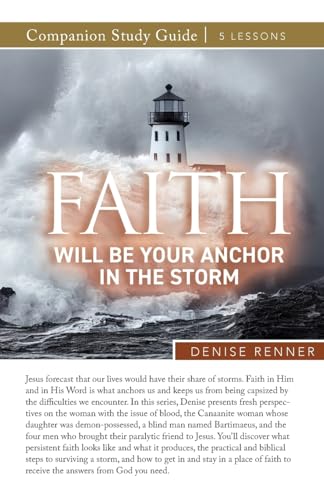 Faith Will Be Your Anchor in the Storm Study Guide