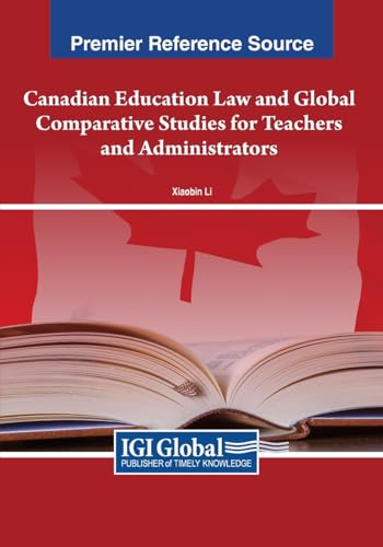 Canadian Education Law and Global Comparative Studies for Teachers and Administrators