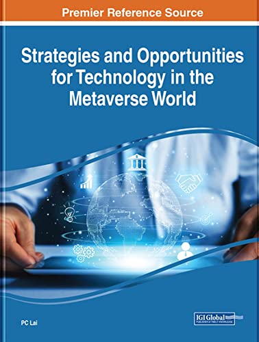 Strategies and Opportunities for Technology in the Metaverse World