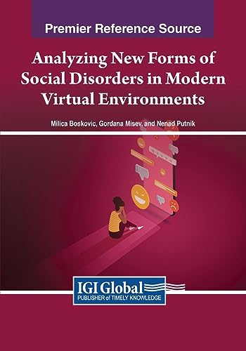 Analyzing New Forms of Social Disorders in Modern Virtual Environments