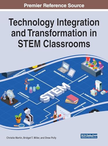 Technology Integration and Transformation in STEM Classrooms