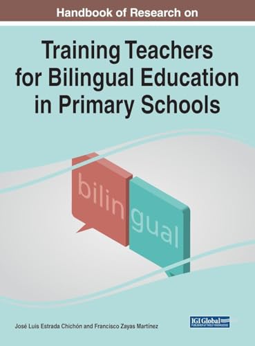 Handbook of Research on Training Teachers for Bilingual Education in Primary Schools