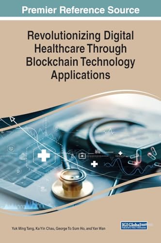 Revolutionizing Digital Healthcare Through Blockchain Technology Applications