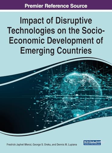 Impact of Disruptive Technologies on the Socio-Economic Development of Emerging Countries
