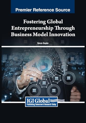 Fostering Global Entrepreneurship Through Business Model Innovation