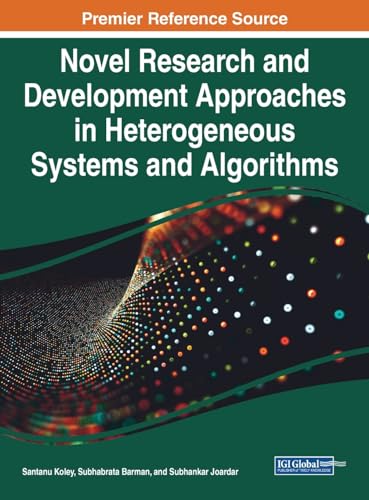 Novel Research and Development Approaches in Heterogeneous Systems and Algorithms