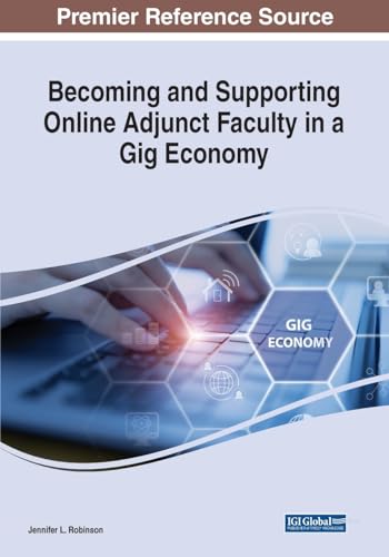 Becoming and Supporting Online Adjunct Faculty in a Gig Economy