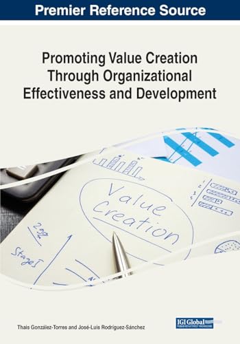 Promoting Value Creation Through Organizational Effectiveness and Development