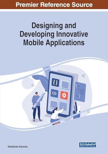 Designing and Developing Innovative Mobile Applications