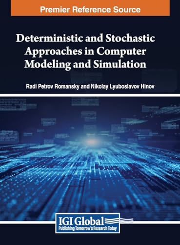 Deterministic and Stochastic Approaches in Computer Modeling and Simulation