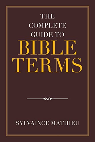 The Complete Guide to Bible Terms